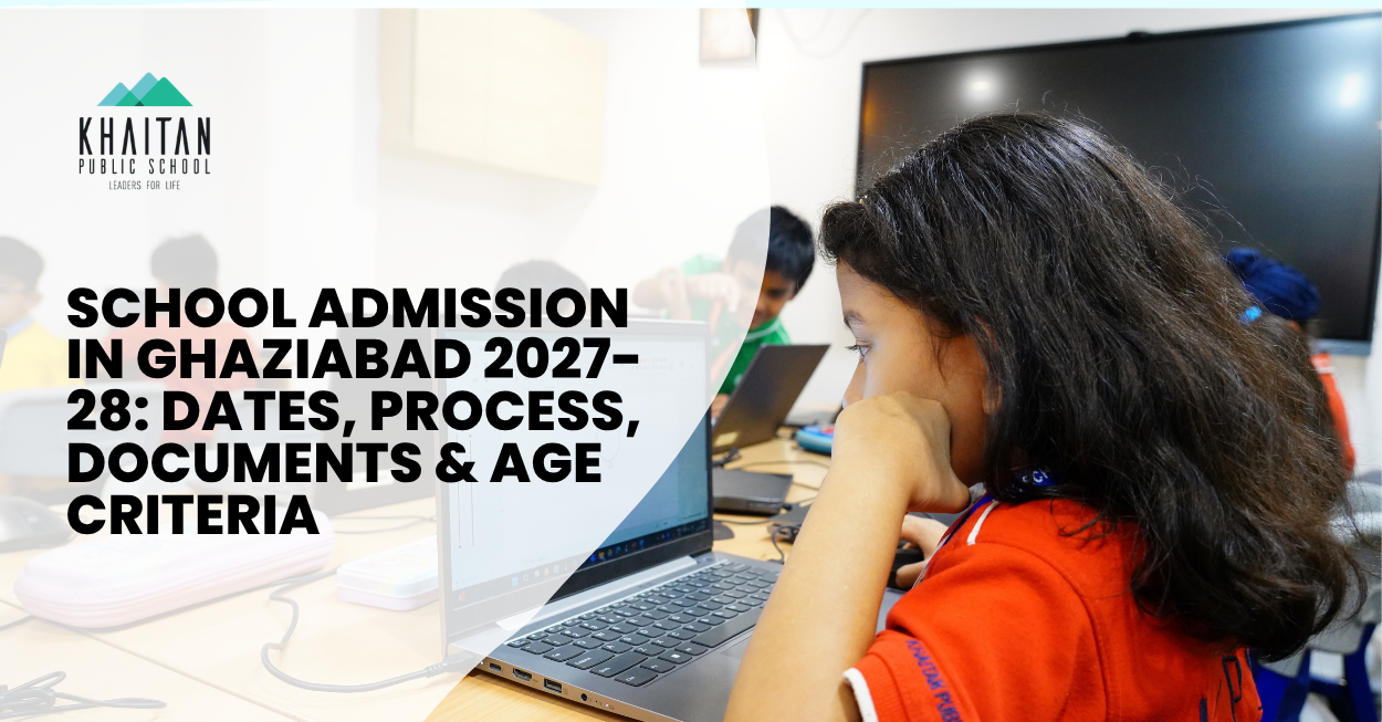 School Admission in Ghaziabad 2027 28 Dates Process Documents Age Criteria